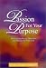 Passion For Your Purpose: Discovering Peace, Direction And Balance In Your Life