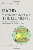 Euclid: The Thirteen Books of Elements, Vol. 3, Books 10-13