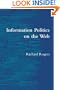 Information Politics on the Web