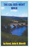 The Cal-Der-Went walk