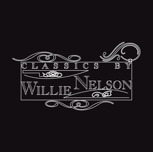 Willie Nelson - Classic Willie - Zortam Music