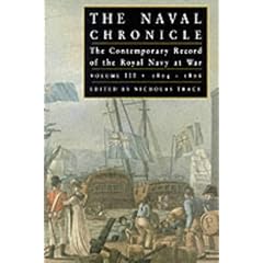 The Naval Chronicle: Contemporary Views of the War at Sea: v. 3