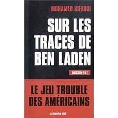 Sur les traces de Ben Laden : le jeu trouble des Am�ricains