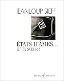 Etats d'�me... et ta soeur !