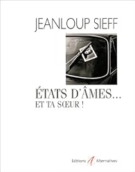 Etats d'âme et ta soeur ! - Jeanloup Sieff - Babelio