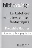 La Cafeti�re et autres contes fantastiques. Professeur