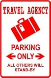 TRAVEL AGENCY PARKING trip fly novelty sign