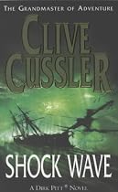 Shock Wave: A Dirk Pitt Novel