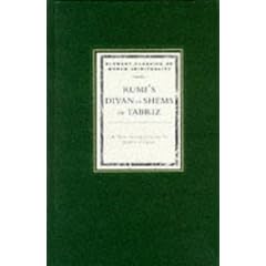 Rumi's Divan of Shems of Tabriz: Selected Odes (Element Classics of World Spirituality)