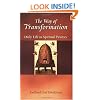 The Way of Transformation: Daily Life as Spiritual Practice
