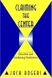 Claiming the Center: Churches and Conflicting Worldviews