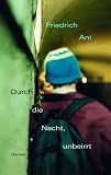 Durch die Nacht, unbeirrt