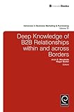 Deep knowledge of B2B relationships within and across borders