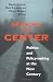 Seeking the Center: Politics and Policymaking at the New Century