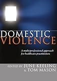 Domestic violence : a multi-professional approach for healthcare practitioners