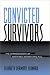 Convicted Survivors: The Imprisonment of Battered Women Who Kill (Suny Series in Women, Crime, and Criminology)