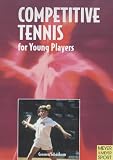  : Competitive Tennis for Young Players: The Road to Becoming a Top Player
