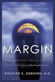 Margin: Restoring Emotional, Physical, Financial, and Time Reserves to Overloaded Lives