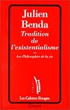 Tradition de l\'existentialisme, ou, Les philosophies de la vie