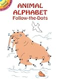 Animal Alphabet Follow-The-Dots (Dover Little Activity Books)