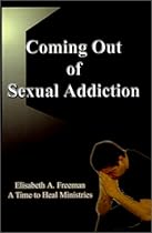 Coming Out of Sexual Addiction