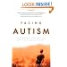 Facing Autism: Giving Parents Reasons for Hope and Guidance for Help