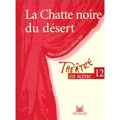 Th��tre en sc�ne, num�ro 12 : "La Chatte noire du d�sert"