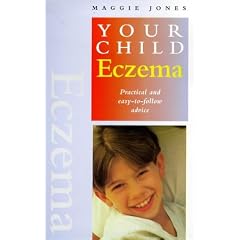 Eczema: Practical and Easy-to-follow Advice (Your Child)