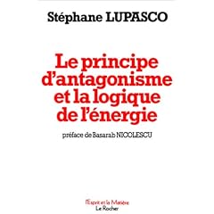Le Principe d'Antagonisme et la Logique de l'�nergie