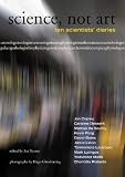 Science, Not Art: Ten Scientists' Diaries