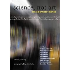 Science, Not Art: Ten Scientists' Diaries
