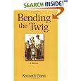 Bending the Twig: A Memoir