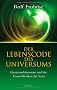 Der Lebenscode des Universums: Quantenph�nomene und die Unsterblichkeit der Seele