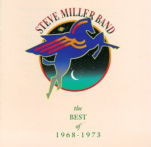CD-Charts  Music : Steve Miller Band:  The Best of 1968 - 1973