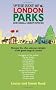 The Best of London Parks: And Small Green Spaces