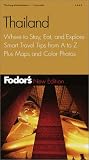 Fodor's Thailand, 7th Edition: Where to Stay, Eat, and Explore, Smart Travel Tips from A to Z, Plus Maps and Co lor Photos (Fodor's Thailand)