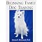 Dog training- approaches you can feel good about (& that work!)