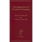 Management of Prostate Disease, Third Edition by William R. Fair and Robert E. Weiss