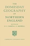 The Domesday Geography of Northern England (Domesday Geography of England)