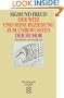 Der Witz und seine Beziehung zum Unbewu�ten / Der Humor. ( Werke im Taschenbuch). (Psychologie).