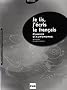 Je lis, j'�cris le fran�ais : Cahier d'autonomie