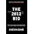 The 2012 Bid