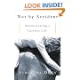 Not by Accident: Reconstructing a Careless Life