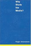 Why Study the Media?