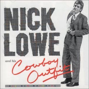 CD-Charts  Search : Nick Lowe and His Cowboy Outfit