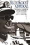Bluejacket Admiral: The Navy Career of Chick Hayward