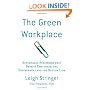 The Green Workplace: Sustainable Strategies that Benefit Employees, the Environment, and the Bottom Line