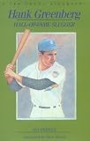 Hank Greenberg: Hall-Of-Fame Slugger (The Jps Young Biography Series)