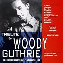 A Tribute to Woody Guthrie