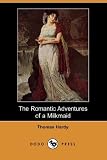 The Romantic Adventures of a Milkmaid (Dodo Press)
